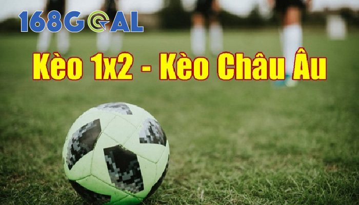 Cược 1X2 là một cách gọi tên khác của kèo Châu Âu.